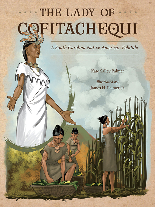 Title details for The Lady of Cofitachequi by Kate Salley Palmer - Available